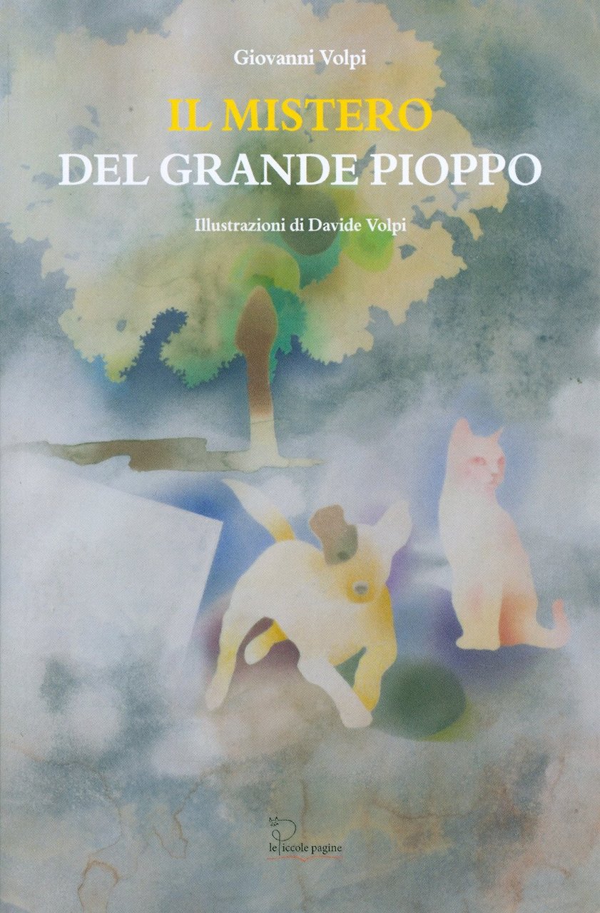 Il mistero del grande pioppo, Calendasco, Le Piccole Pagine, 2019