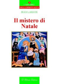 Il mistero di Natale, Crotone, D'Ettoris, 2010