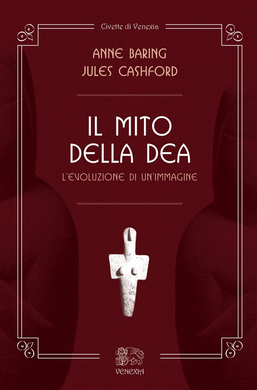 Il Mito della Dea. L'evoluzione di un'immagine