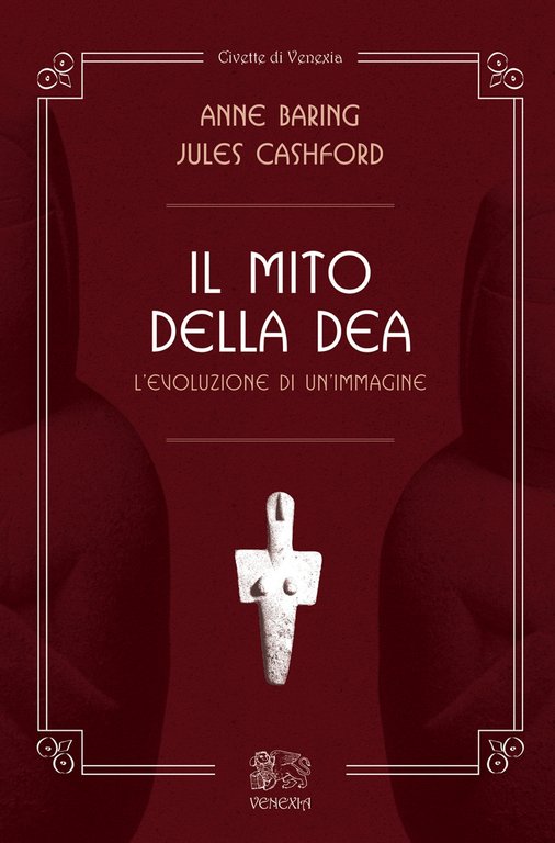 Il Mito della Dea. L'evoluzione di un'immagine