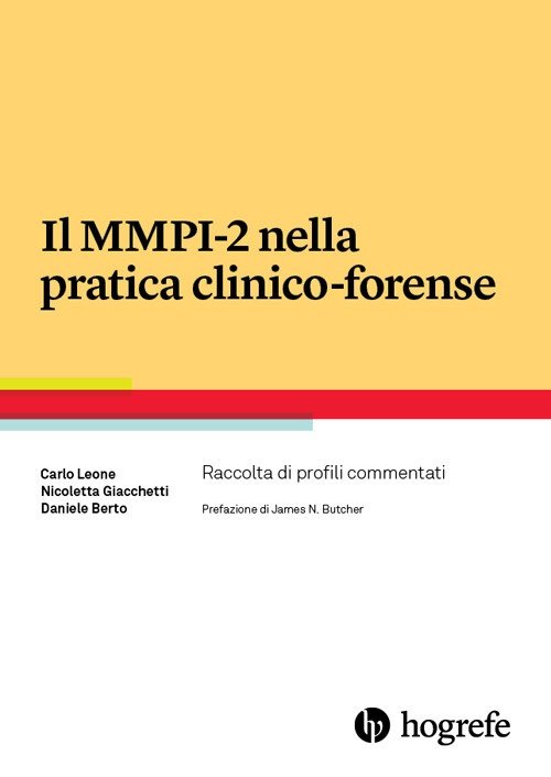 Il MMPI - 2 nella Pratica Clinico-Forense. Raccolta di profili …