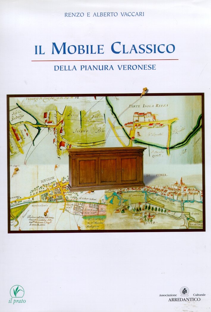 Il Mobile Classico della Pianura Veronese. La Storia di Piccoli …