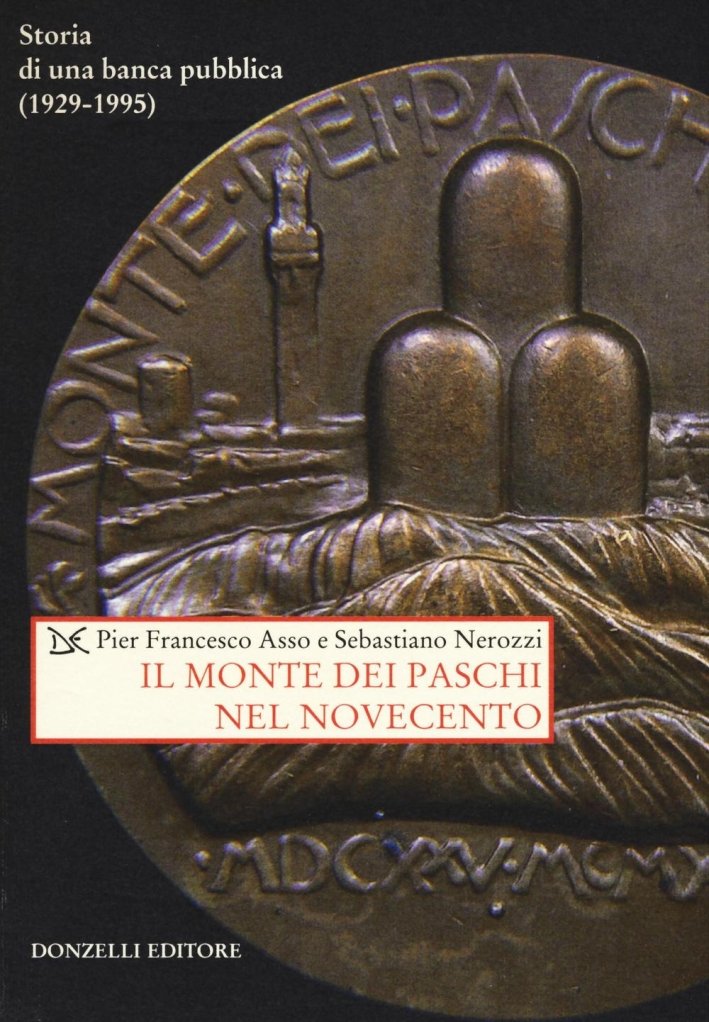 Il Monte dei Paschi nel Novecento. Storia di una banca …