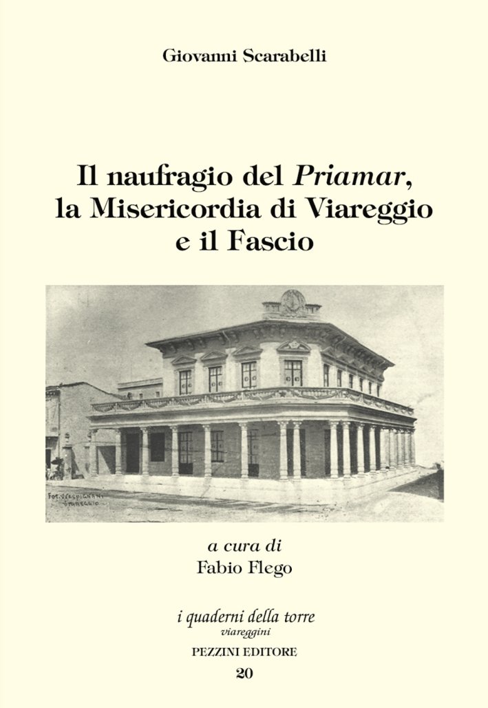 Il naufragio del «Priamar», la Misericordia di Viareggio e il …
