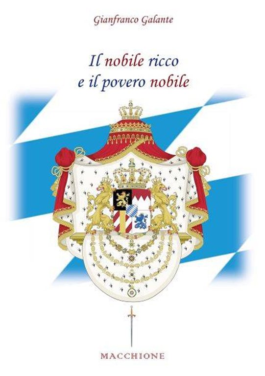 Il Nobile Ricco e il Povero Nobile, Varese, Macchione Editore, 2022