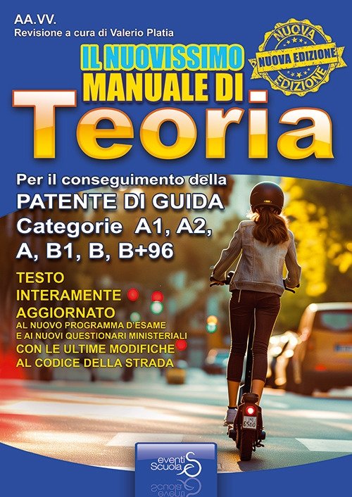 Il nuovissimo manuale di teoria della patente auto. Manuale di …