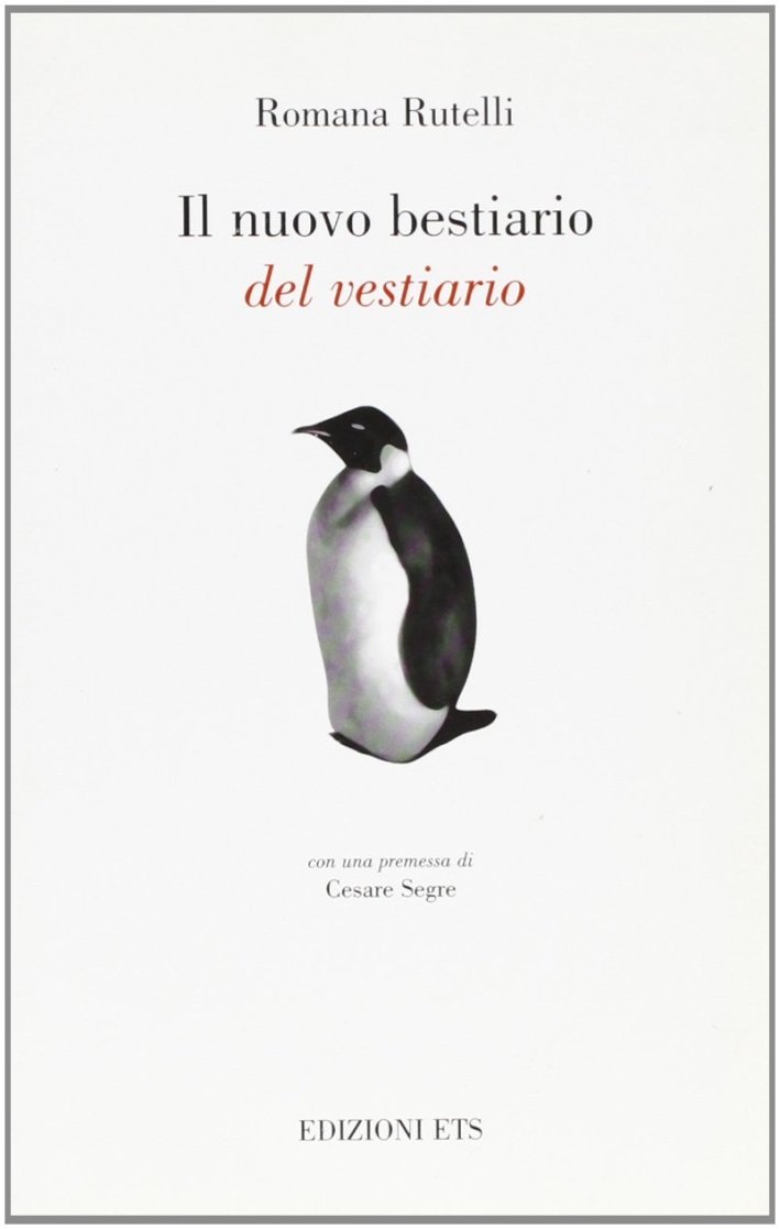 Il nuovo bestiario del vestiario, Pisa, Edizioni ETS, 2018