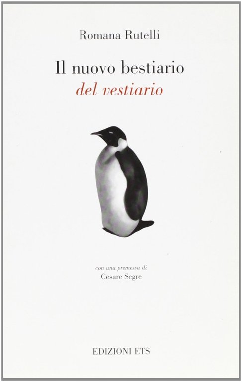 Il nuovo bestiario del vestiario, Pisa, Edizioni ETS, 2018