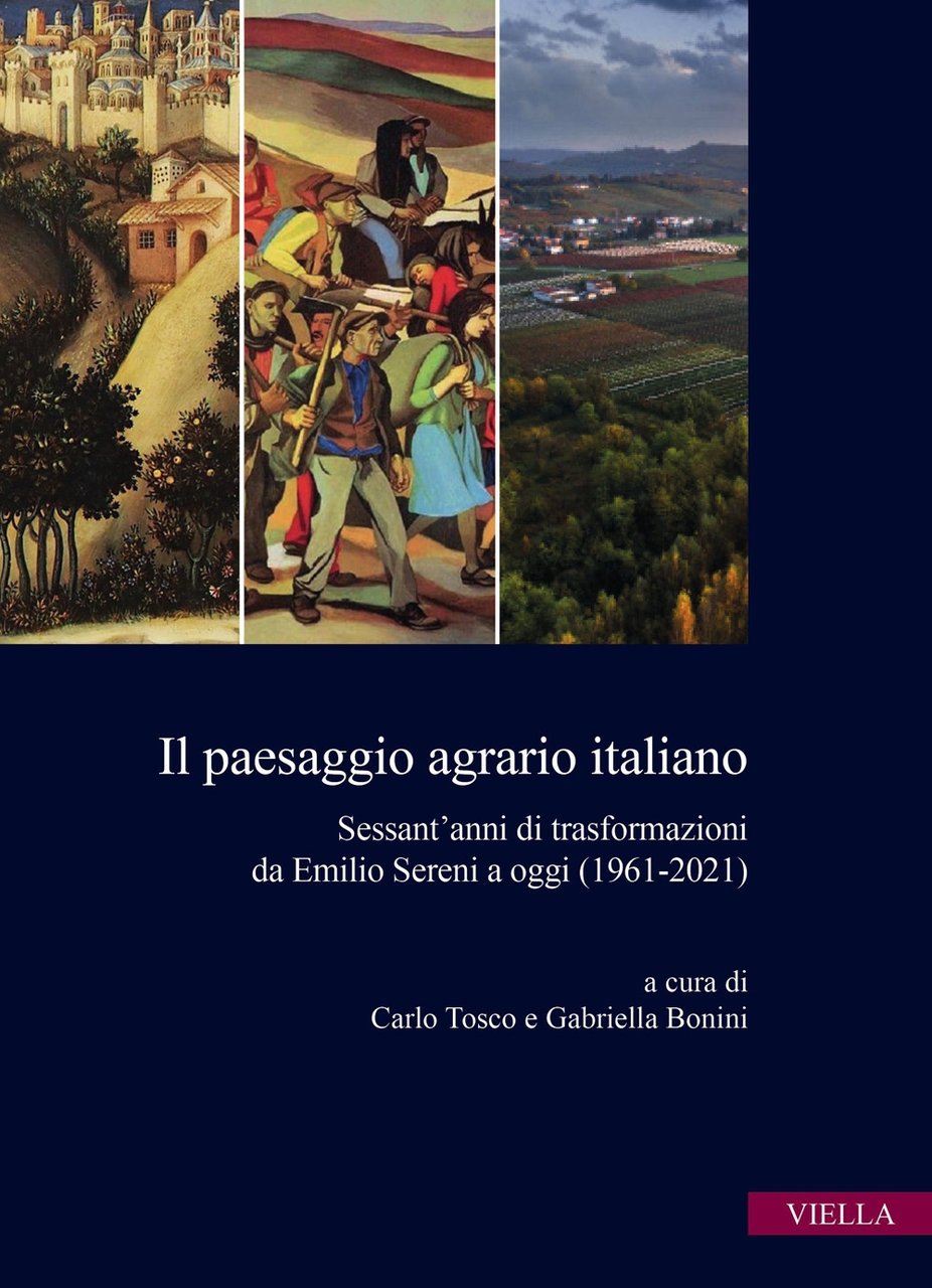 Il paesaggio agrario italiano. Sessant'anni di trasformazioni