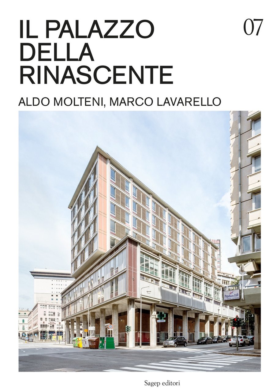 Il Palazzo della Rinascente. Aldo Molteni, Marco Lavarello