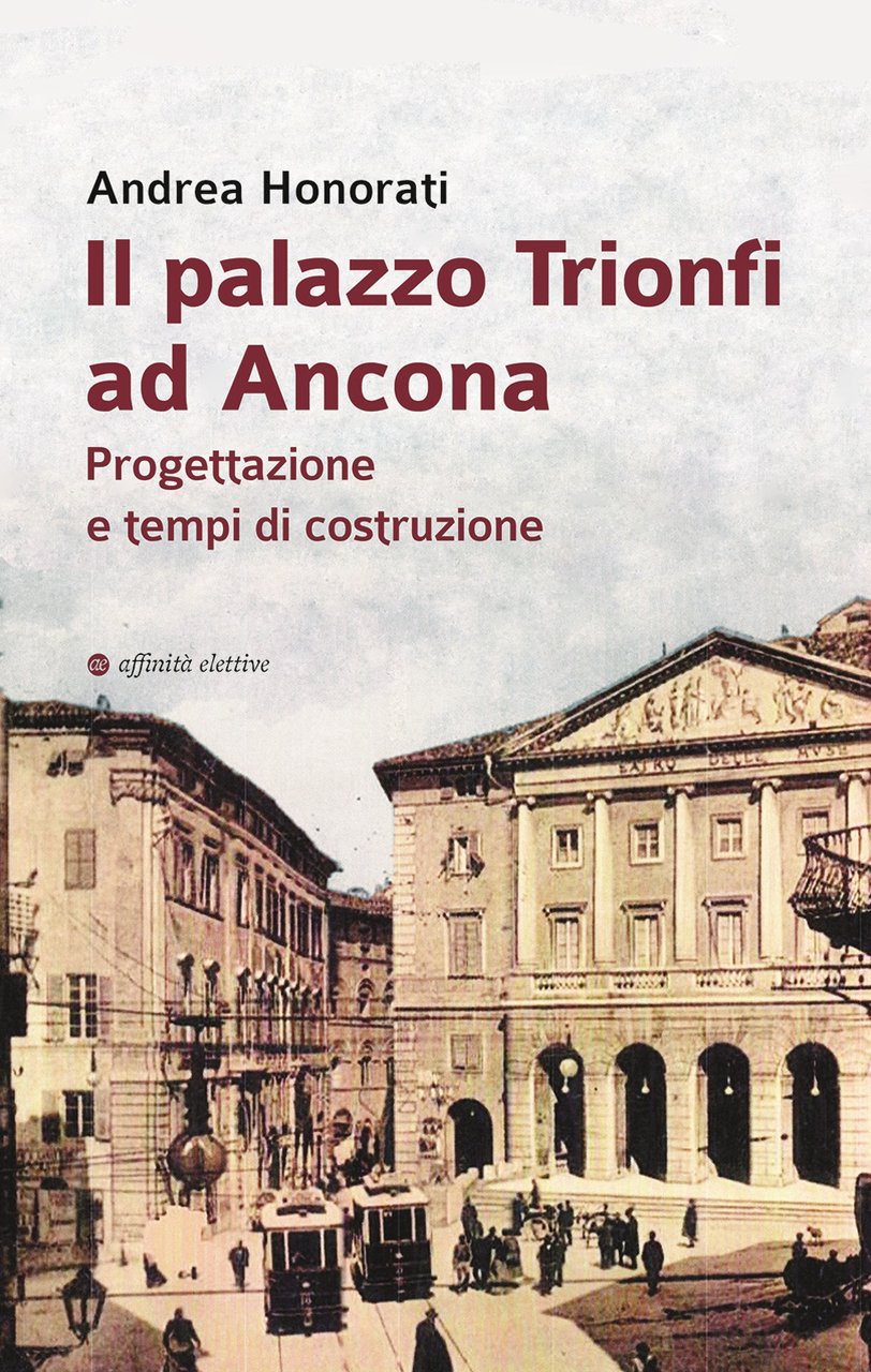 Il palazzo Trionfi ad Ancona. Progettazione e tempi di costruzione | Immagine principale