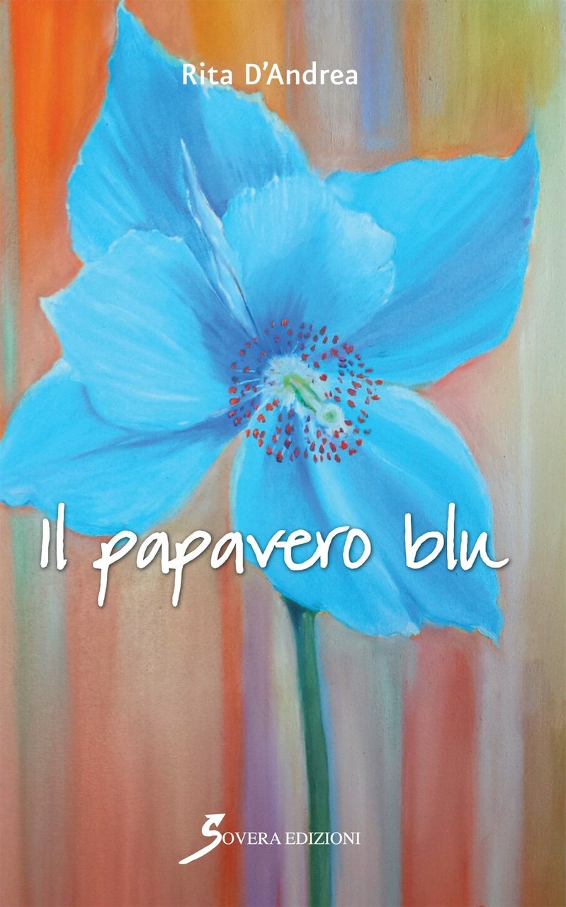 Il papavero blu, Roma, Sovera Edizioni, 2015