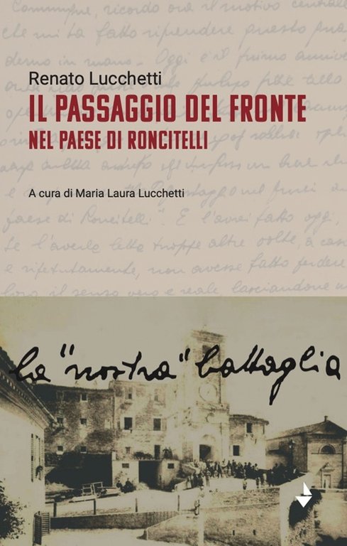 Il passaggio del fronte nel paese di Roncitelli | Immagine Gallery 2