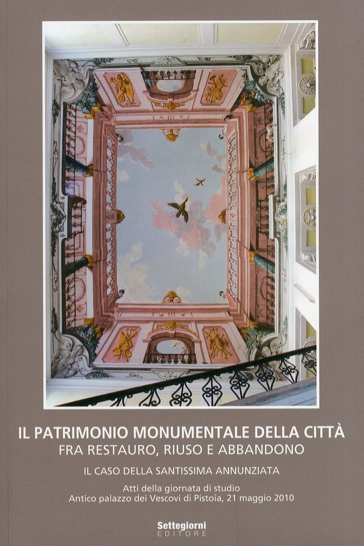 Il patrimonio monumentale della città fra restauro, riuso e abbandono. … | Immagine principale