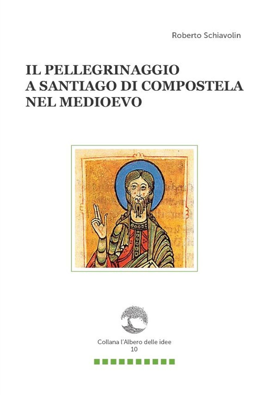 Il Pellegrinaggio a Santiago di Compostela nel Medioevo