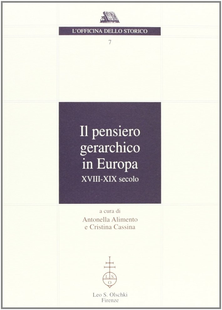 Il pensiero gerarchico in Europa. XVIII-XIX secolo, Firenze, Casa Editrice … | Immagine principale