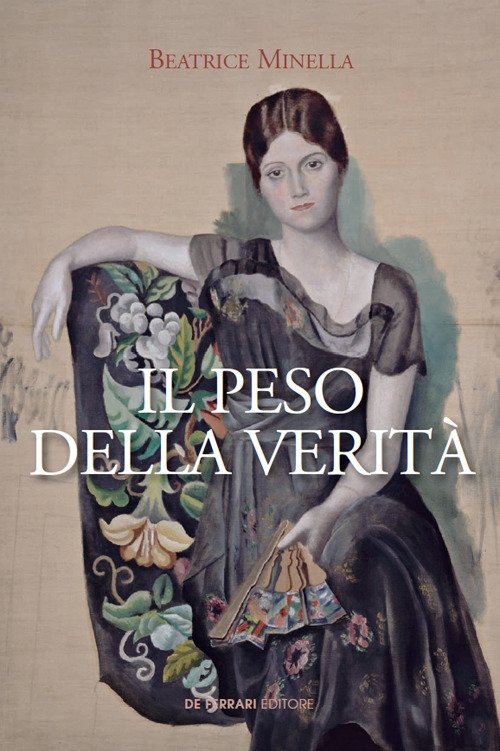 Il Peso della Verità, Genova, De Ferrari Editore, 2019