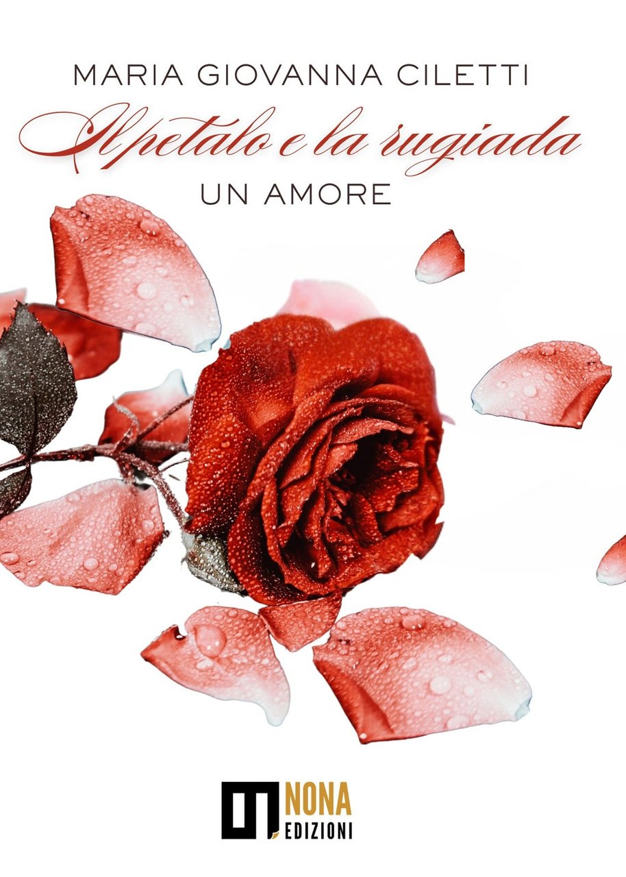 Il petalo e la rugiada. Un amore