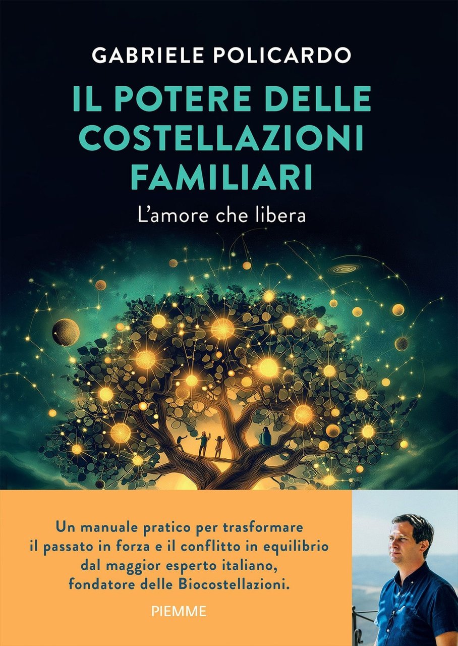 Il potere delle costellazioni familiari. L'amore che libera. Con meditazioni …