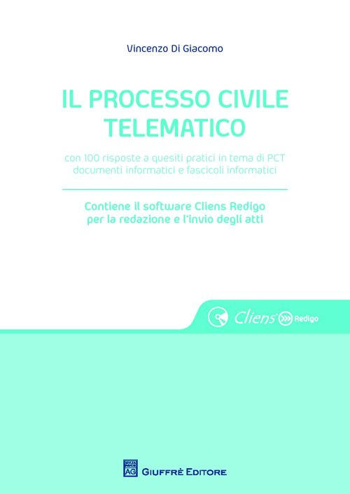 Il processo civile telematico, Milano, Giuffrè Editore, 2014 | Immagine principale