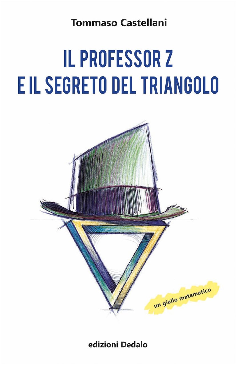 Il professor Z e il segreto del triangolo, Bari, Edizioni …