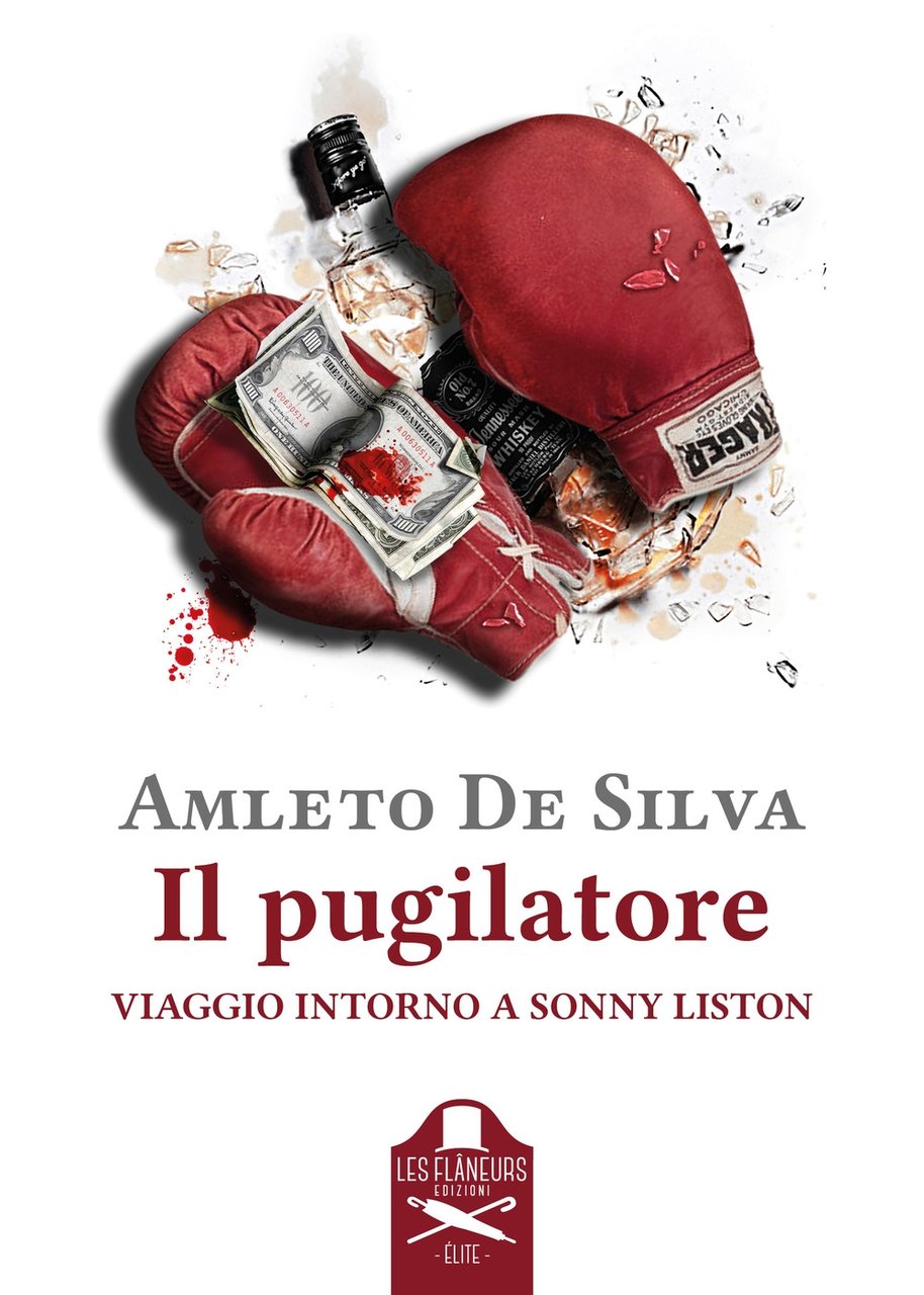 Il Pugilatore. Viaggio intorno a Sonny Liston