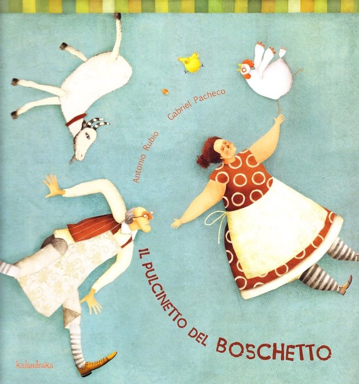 Il pulcinetto del boschetto. Ediz. illustrata, Figline Val d'Arno, Kalandraka … | Immagine principale