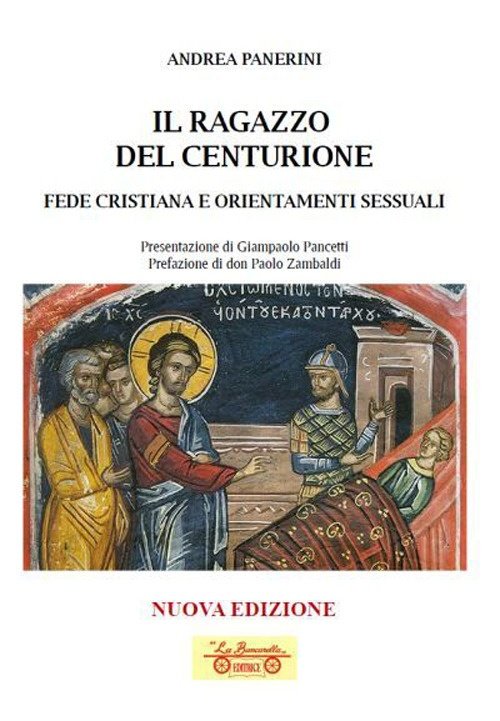 Il ragazzo del centurione. Fede cristiana e orientamenti sessuali | Immagine principale