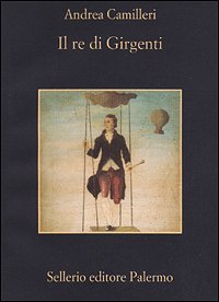 Il re di Girgenti, Palermo, Sellerio, 2001