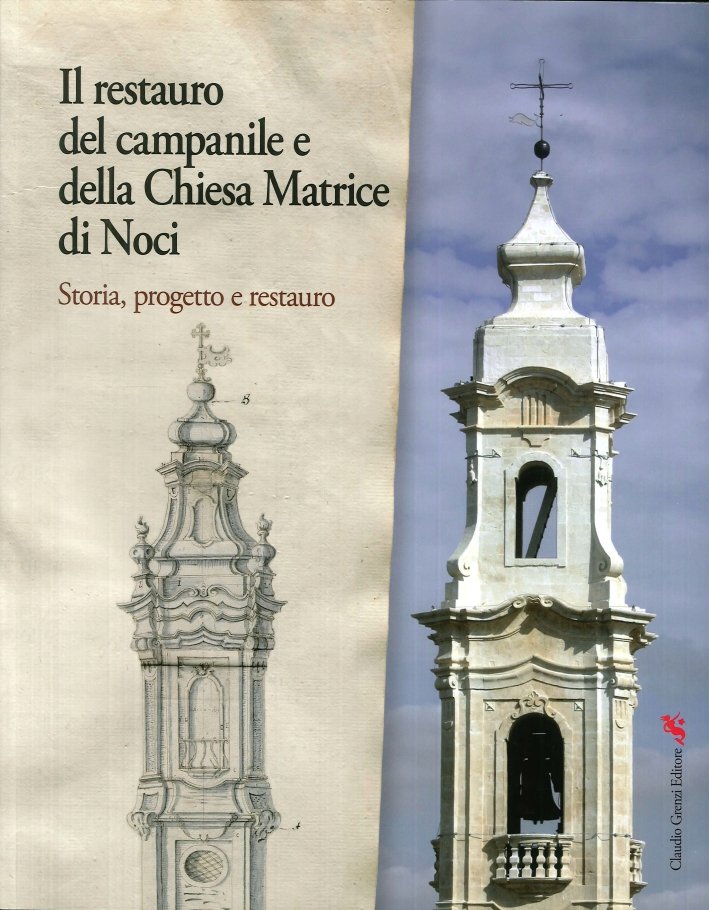 Il Restauro del Campanile e della Chiesa Matrice di Noci. …