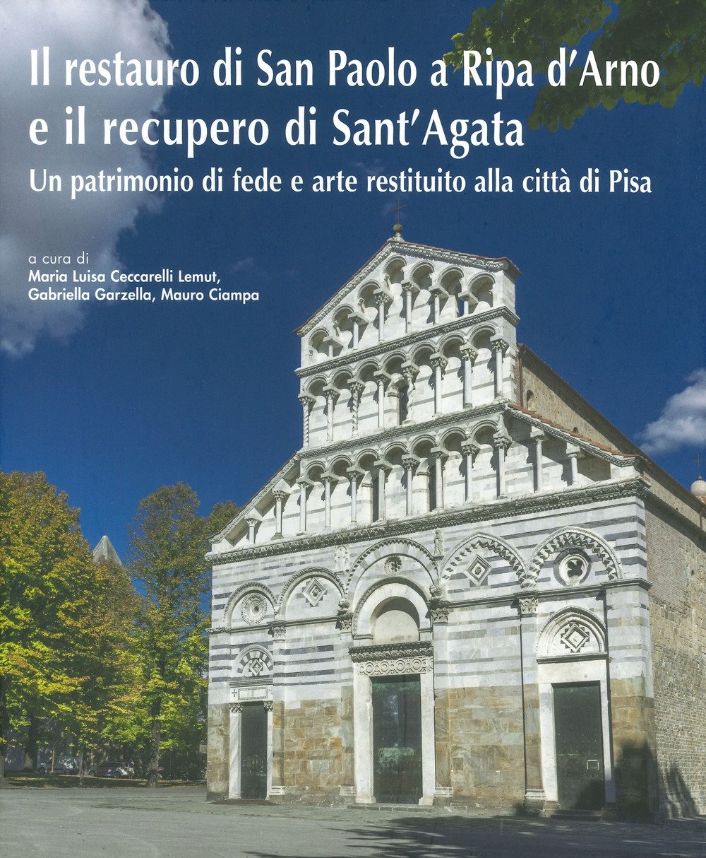 Il restauro di San Paolo a Ripa d'Arno e il …
