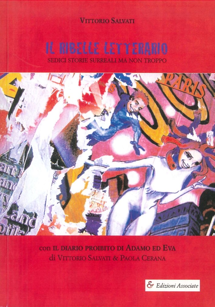 Il ribelle letterario, Roma, Edizioni Associate Editrice Internazionale, 2009 | Immagine principale