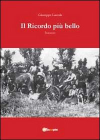 Il ricordo più bello, Tricase, youcanprint, 2011