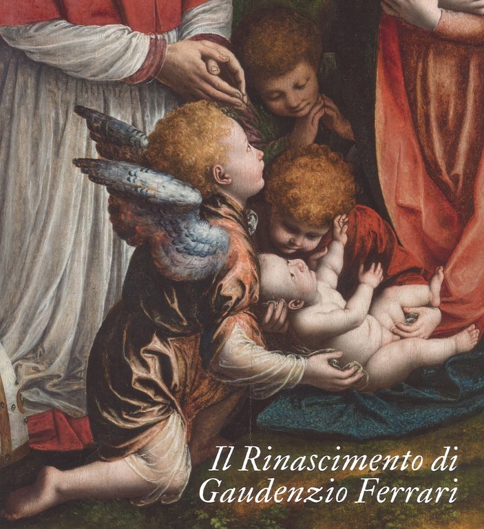 Il Rinascimento di Gaudenzio Ferrari