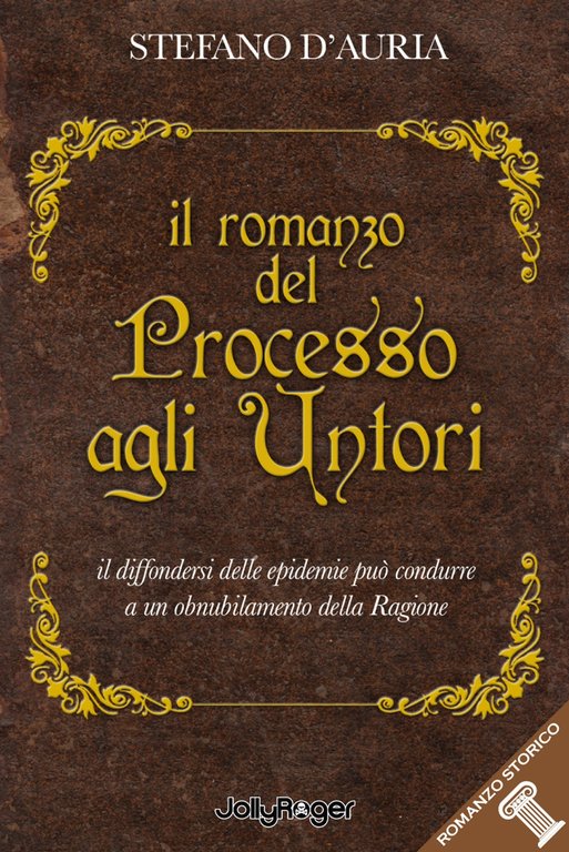 Il romanzo del processo agli untori. Il diffondersi delle epidemie …