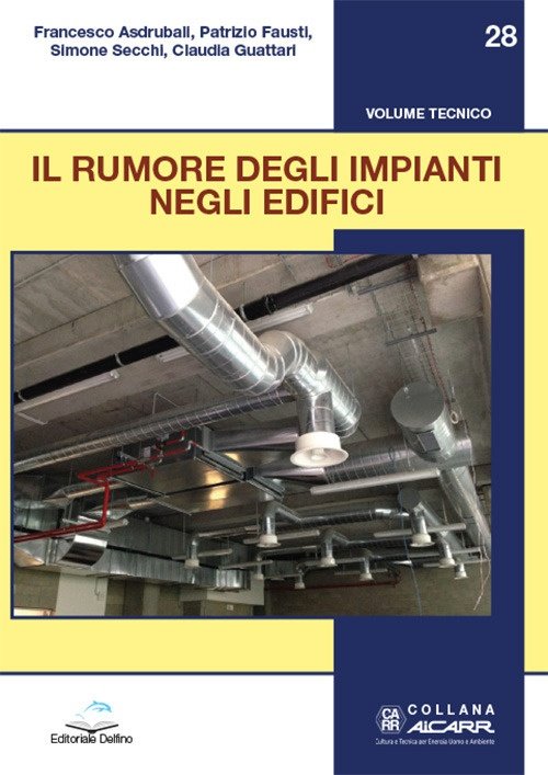 Il rumore degli impianti negli edifici. Volume tecnico 28 | Immagine principale