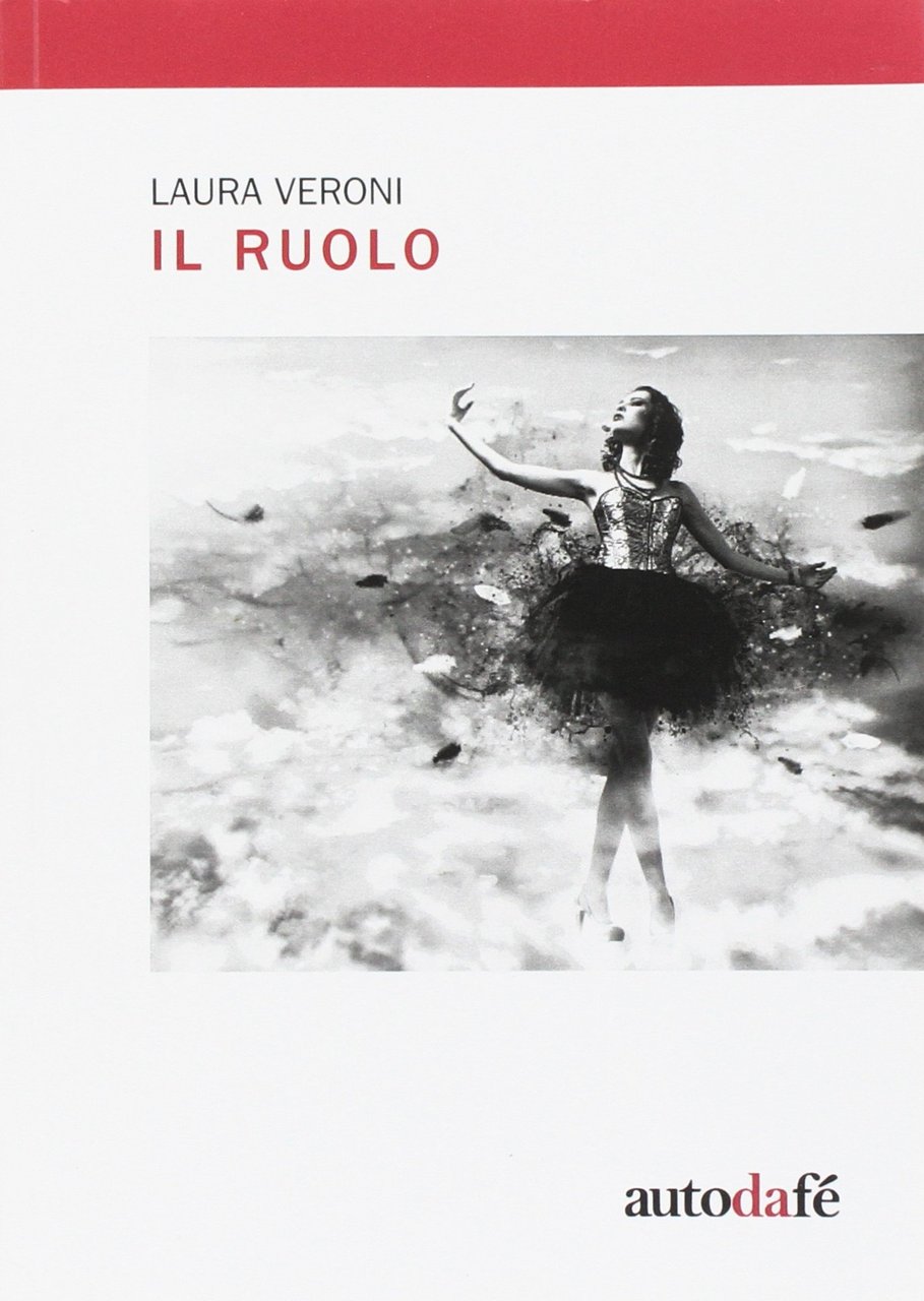 Il Ruolo, Milano, Autodafé Edizioni, 2017