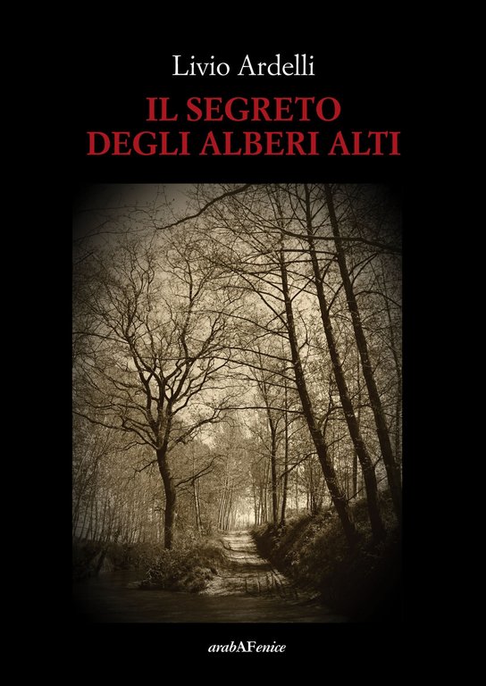 Il segreto degli alberi alti, Boves, Araba Fenice, 2018
