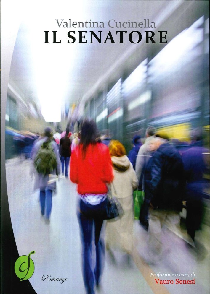 Il senatore, Cinto Euganeo, Ciesse Edizioni, 2013