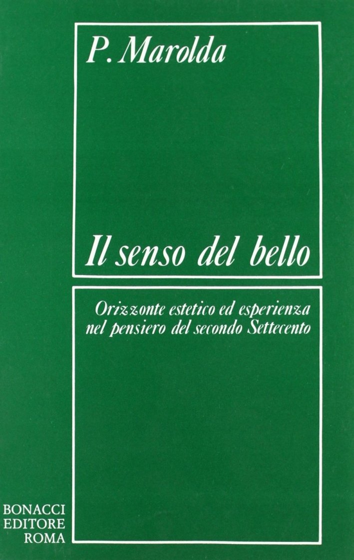 Il senso del bello. Orizzonte estetico ed esperienza nel pensiero …