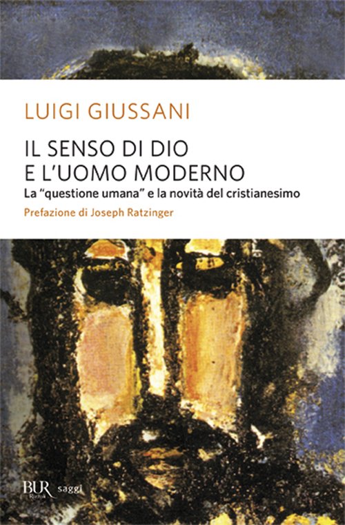 Il senso di Dio e l'uomo moderno, Milano, Rizzoli, 1994