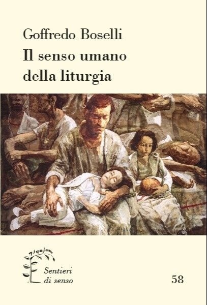Il Senso Umano della Liturgia