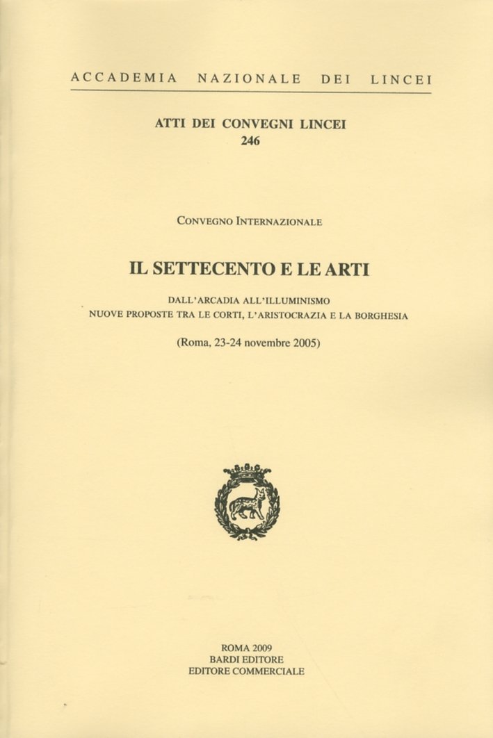 Il Settecento e le arti. Dall'arcadia all'illuminismo. Nuove proposte tra …