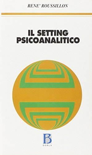 Il setting psicoanalitico. Logica e archeologia | Immagine principale