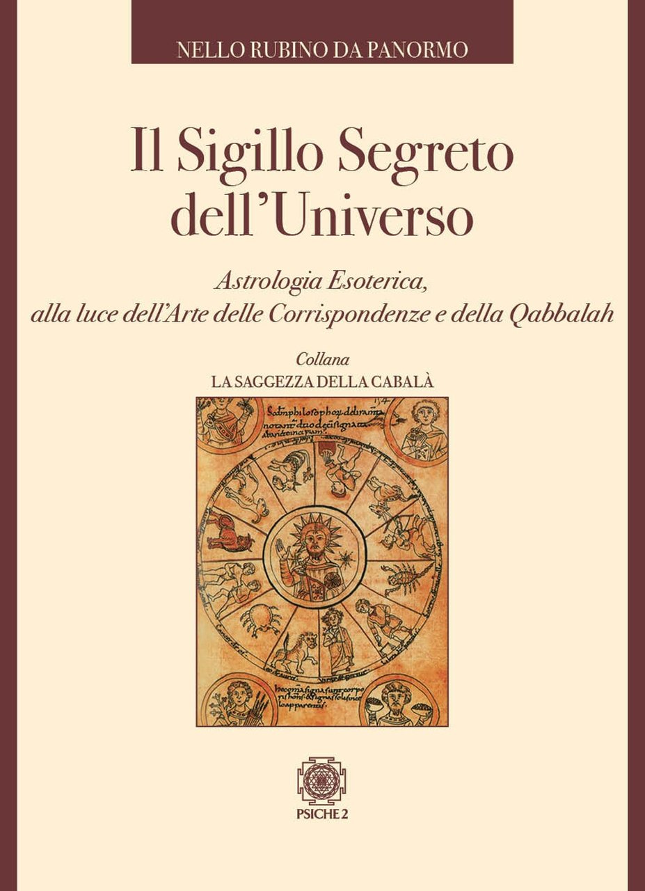 Il sigillo segreto dell'universo. Astrologia esoterica alla luce dell'arte delle …