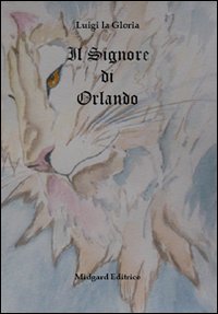 Il signore di Orlando, Perugia, Midgard, 2013