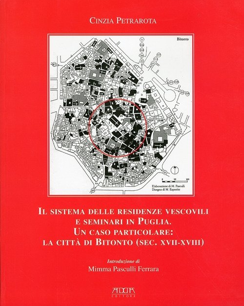 Il sistema delle residenze vescovili e seminari in Puglia. Un …