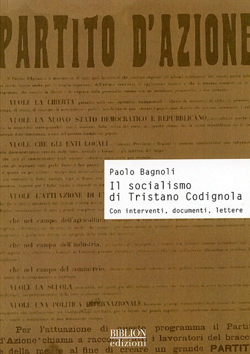 Il socialismo di Tristano Codignola. Con interventi, documenti, lettere, Milano, …