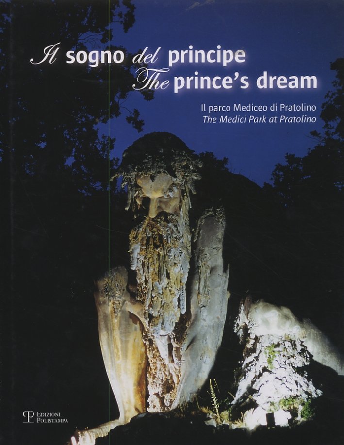Il sogno del principe. The prince's dream. Il parco Mediceo …