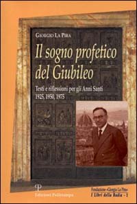 Il sogno profetico del giubileo. Testi e riflessioni per gli … | Immagine principale